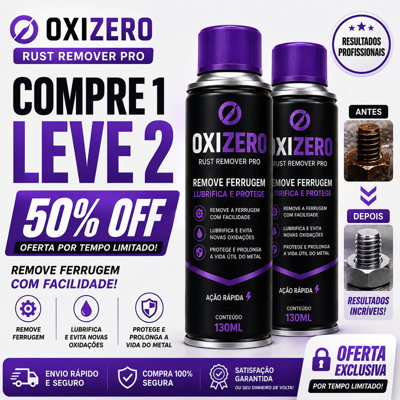 OxiZero - Remove Ferrugem, Lubrifica e Protege | COMPRE 1 LEVE 2 + Frete GRÁTIS